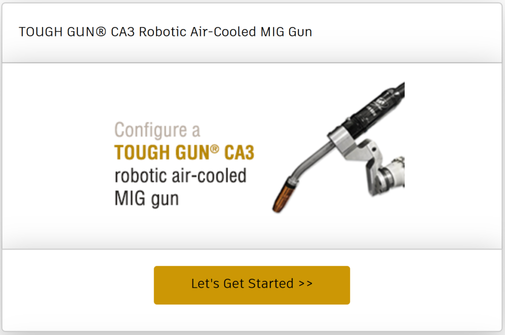 Configure a TOUGH GUN CA3 robotic air-cooled MIG gun online